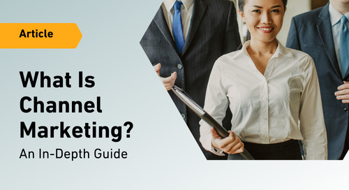What Is Channel Marketing? An In-Depth Guide