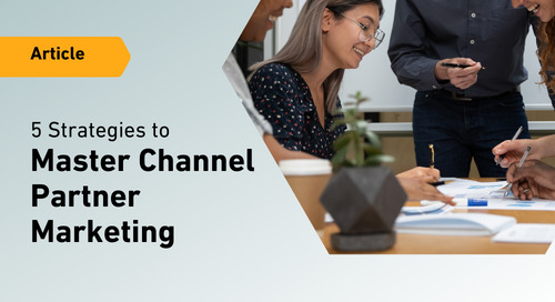 5 Strategies to Master Channel Partner Marketing 